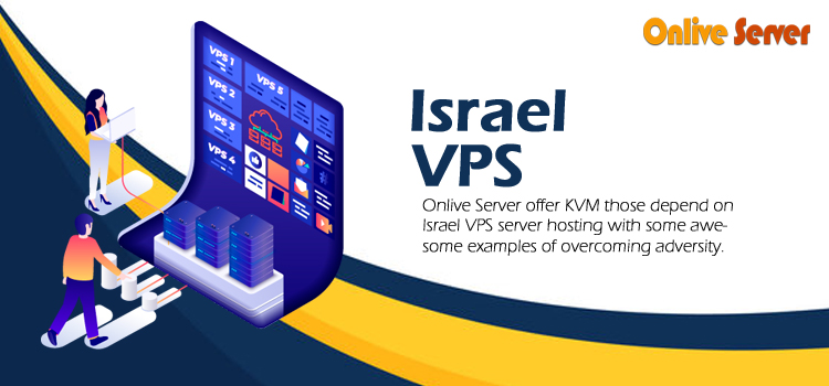 Onlive Server offer Israel VPS Hosting with Unlimited Bandwidth